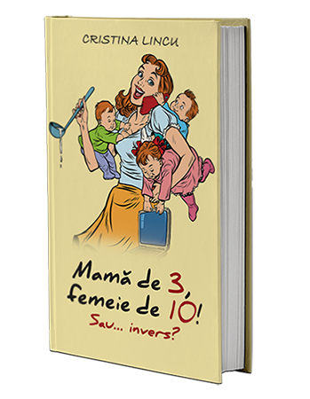 Mama de 3, femeie de 10!